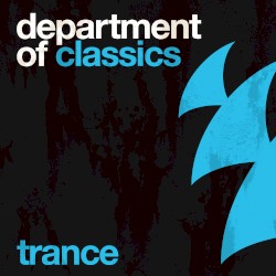 Department Of Classics - Trance (Extended Versions)