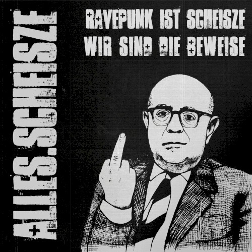 Album #7 - Ravepunk ist scheisze, wir sind die Beweise