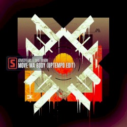 Move Ma Body (Uptempo edit)