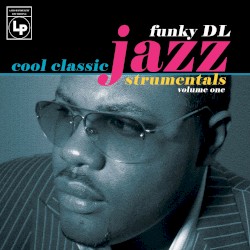 Cool Classic Jazzstrumentals Volume 1