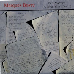 Pure Marques (A Songwriter's Demo)