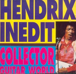 Hendrix Inédit : Collector Guitar World