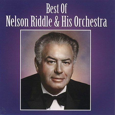 Best of Nelson Riddle & His Orchestra