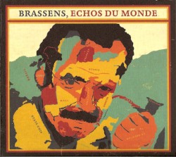 Brassens, échos du monde