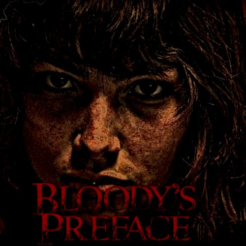 Bloody's Preface