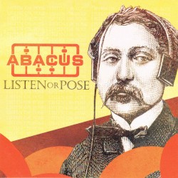 Listen or Pose (Abacus Records Spring 2005)