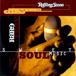 Rolling Stone: Rare Trax, Volume 11: Sweet Soul Music