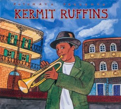Putumayo Presents: Kermit Ruffins