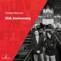 Chesky Records 35th Anniversary Collection