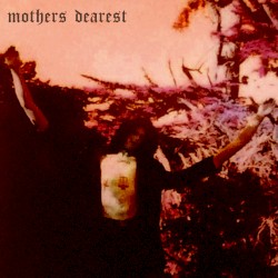 Mothers Dearest