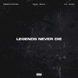 Legends Never Die