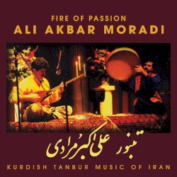 Fire of Passion: Kurdish Tanbur Music of Iran