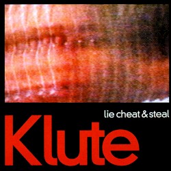 Lie Cheat & Steal