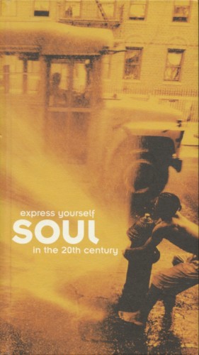 Express Yourself: Soul in the 20th Century