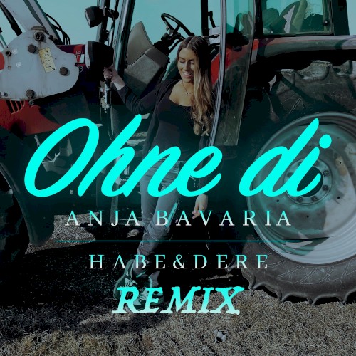 OHNE DI (Habe & Dere remix)