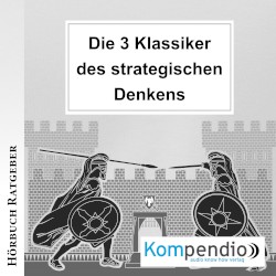 Die 3 Klassiker des strategischen Denkens