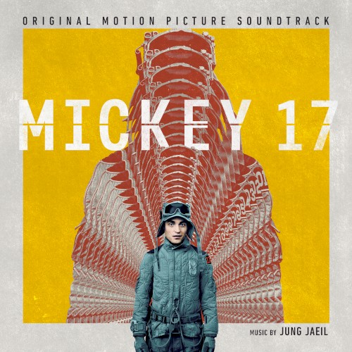 Mickey 17: Original Motion Picture Soundtrack