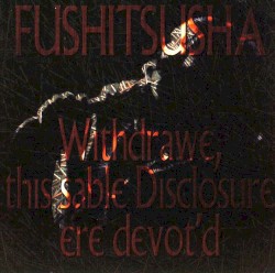 Withdrawe, This Sable Disclosure Ere Devot’d