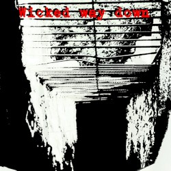 Wicked way down