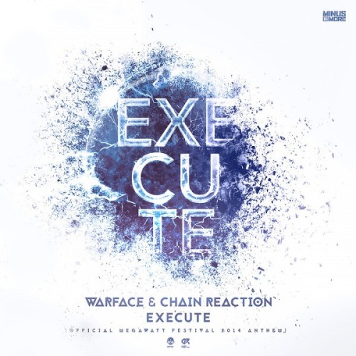 Execute (Official Megawatt Festival 2014 Anthem)