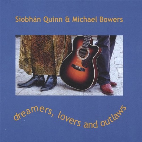 Dreamers, Lovers, and Outlaws