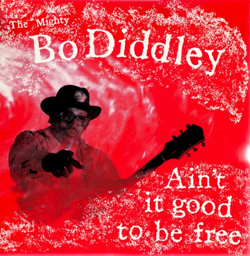 Ain’t It Good to Be Free