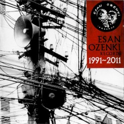 Esan Ozenki Records 1991-2011
