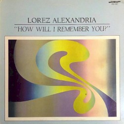 How Will I Remember You?