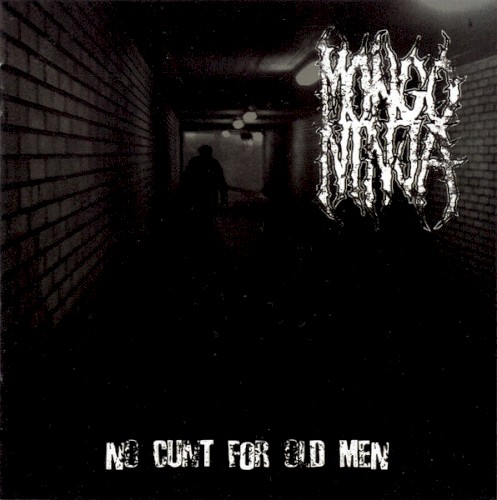 No Cunt for Old Men