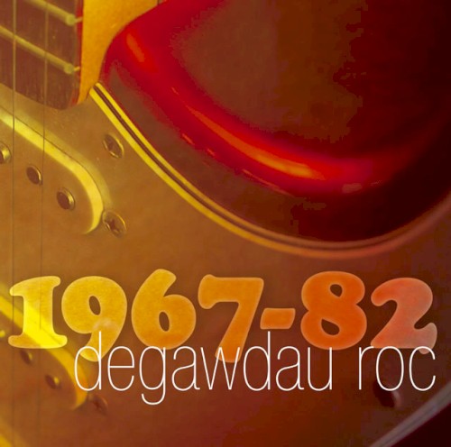 Degawdau Roc: 1967–1982