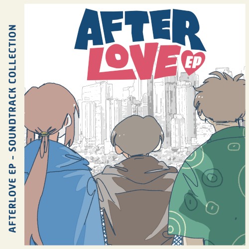 Afterlove EP Soundtrack