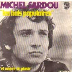 Mourir de plaisir / Les Bals populaires