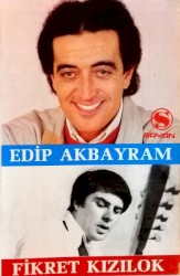 Edip Akbayram / Fikret Kızılok