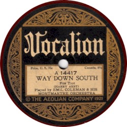 Way Down South / Gee! But I Hate to Go Home Alone