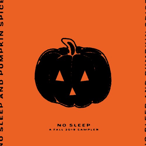 No Sleep and Pumpkin Spice: A Fall 2019 Sampler
