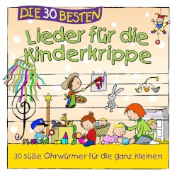 Die 30 besten Lieder für die Kinderkrippe