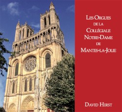 Les Orgues de la Collégiale Notre-Dame de Mantes-la-jolie
