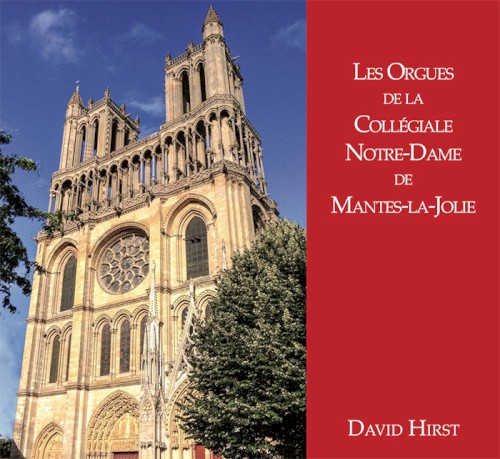 Les Orgues de la Collégiale Notre-Dame de Mantes-la-jolie