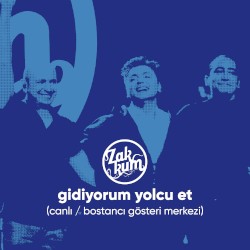 Gidiyorum Yolcu Et