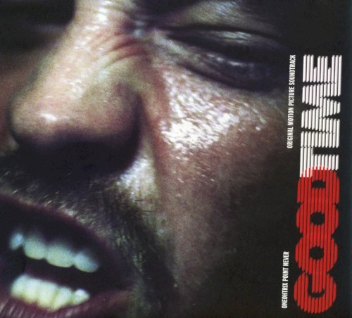 Good Time: Original Motion Picture Soundtrack