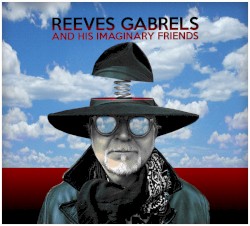 Reeves Gabrels & His Imaginary Friends