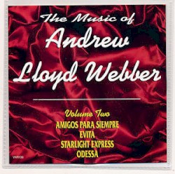 The Music Of Andrew Lloyd Webber, Volume 2