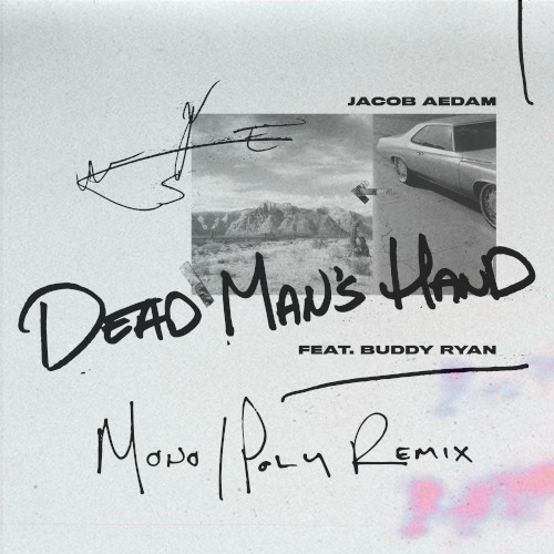 Dead Man’s Hand (Mono/Poly remix)