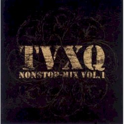 TVXQ nonstop-mix vol.1