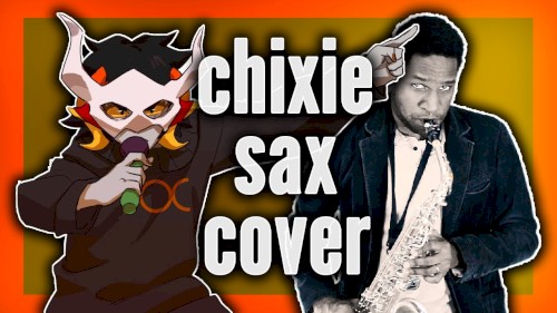 Hiveswap Friendsim – Chixie’s Theme [🎷Sax Cover Story📖]
