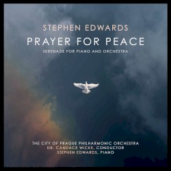 Prayer for Peace: Serenade for Piano and Orchestra