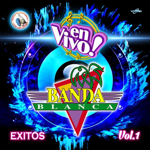 Éxitos, vol. 1: Música de Guatemala para los latinos ¡En vivo!