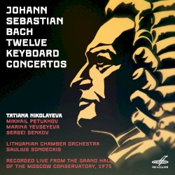 Bach: Twelve Keyboard Concertos (Live)