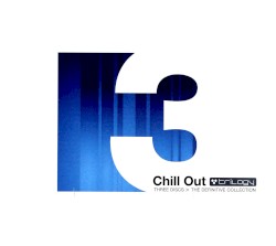 Chill Out Trilogy