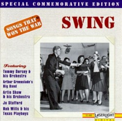 Songs That Won the War: Swing
